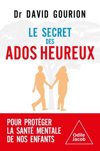 Couverture du livre « La Santé mentale des ados » de David Gourion aux éditions Odile Jacob