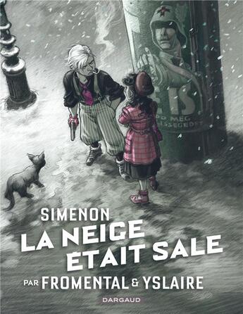 Couverture du livre « La neige était sale » de Bernard Yslaire et Jean-Luc Fromental aux éditions Dargaud