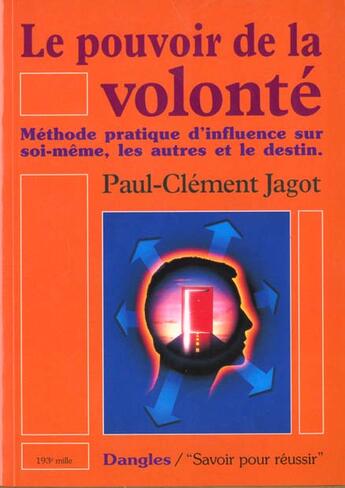 Couverture du livre « Le pouvoir de la volonté » de Paul-Clement Jagot aux éditions Dangles