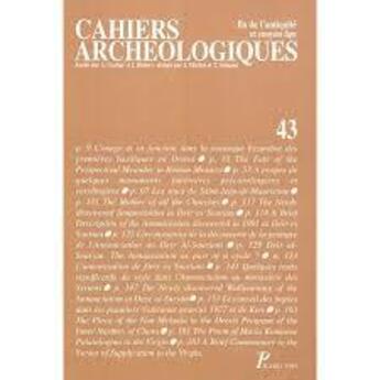 Couverture du livre « Cahiers Archéologiques n.43 » de Cahiers Archeologiques aux éditions Picard