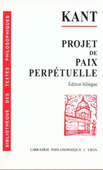 Couverture du livre « Kant ; projet de paix perpétuelle » de Emmanuel Kant aux éditions Vrin