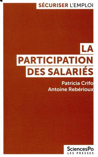 Couverture du livre « La participation des salariés » de Patricia Crifo et Antoine Reberioux aux éditions Presses De Sciences Po