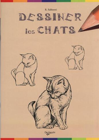 Couverture du livre « Dessiner les chats » de Roberto Fabbretti aux éditions De Vecchi