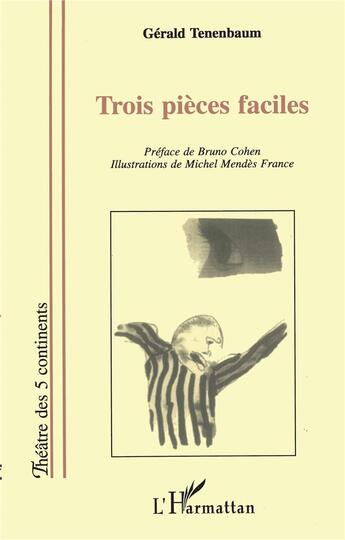 Couverture du livre « Trois pièces faciles » de Gerald Tenenbaum aux éditions L'harmattan