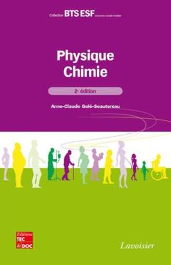 Couverture du livre « Physique-Chimie (2° Éd.) » de Cristian Carip et Anne-Claude Gele-Seautereau aux éditions Tec Et Doc