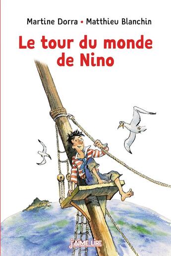 Couverture du livre « Le tour du monde de Nino » de Martine Dorra aux éditions Bayard Jeunesse