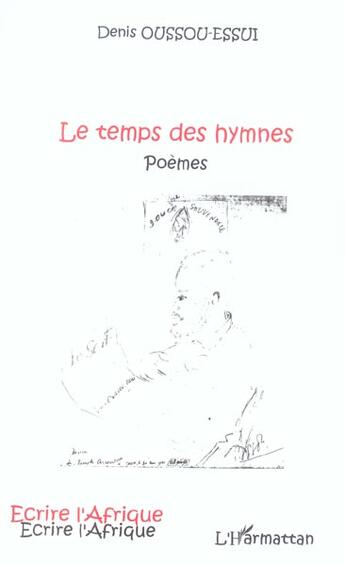 Couverture du livre « Le temps des hymnes » de Denis Oussou-Essui aux éditions L'harmattan