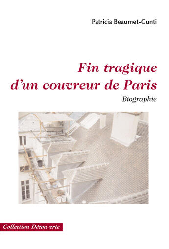 Couverture du livre « Fin tragique d'un couvreur de paris » de Beaumet Gunti P. aux éditions Societe Des Ecrivains