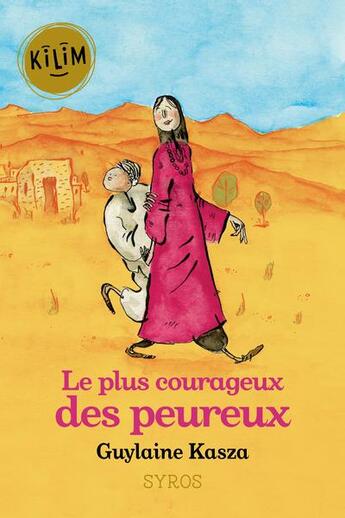 Couverture du livre « Le plus courageux des peureux » de Guylaine Kasza et Krzysztof Sukiennik aux éditions Syros