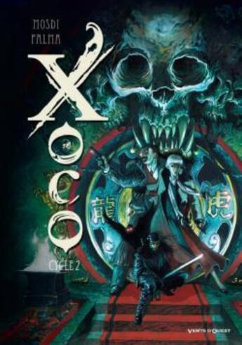 Couverture du livre « Xoco : Intégrale vol.2 : Tomes 3 et 4 : cycle 2 » de Thomas Mosdi et Christophe Palma aux éditions Vents D'ouest