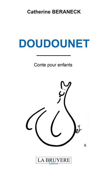 Couverture du livre « Doudounet » de Catherine Beraneck aux éditions La Bruyere