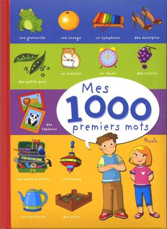 Couverture du livre « Mes 1000 premiers mots » de  aux éditions Piccolia