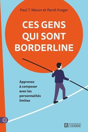 Couverture du livre « Ces gens qui sont borderline ne » de Mason/Kreger aux éditions Editions De L'homme