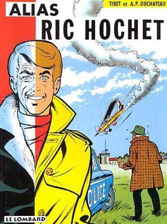 Couverture du livre « Ric Hochet T.9 ; alias Ric Hochet » de Tibet et Andre-Paul Duchateau aux éditions Lombard