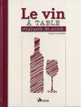 Couverture du livre « Le vin à table, les meilleurs accords » de  aux éditions Artemis