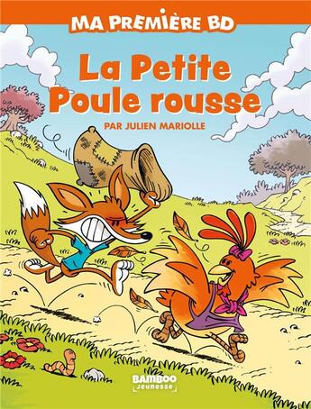 Couverture du livre « La petite poule rousse » de Helene Beney et Julien Mariolle aux éditions Bamboo