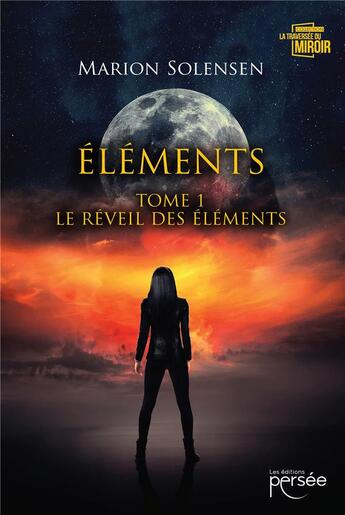 Couverture du livre « Éléments Tome 1 : le réveil des éléments » de Marion Solensen aux éditions Persee