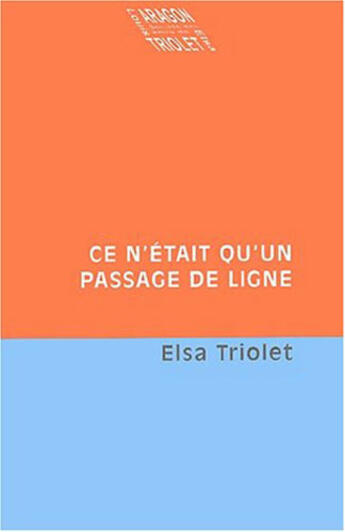 Couverture du livre « Ce n'était qu'un passage de ligne » de Elsa Triolet aux éditions Le Temps Des Cerises