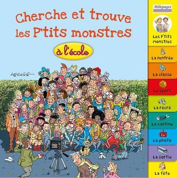 Couverture du livre « Cherche et trouve les P'tits monstres à l'école » de Jacques Lerouge aux éditions Millepages