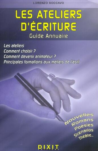 Couverture du livre « Guide annuaire - ateliers d'ecriture » de Soccavo Lorrenzo aux éditions Dixit