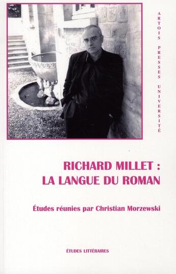 Couverture du livre « Richard Millet : la langue du roman » de Morzewski C aux éditions Pu D'artois