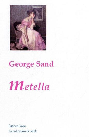 Couverture du livre « Metella » de George Sands aux éditions Paleo