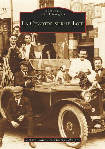 Couverture du livre « La Chartre-sur-le-Loir » de Thier Gerard Coteau aux éditions Editions Sutton