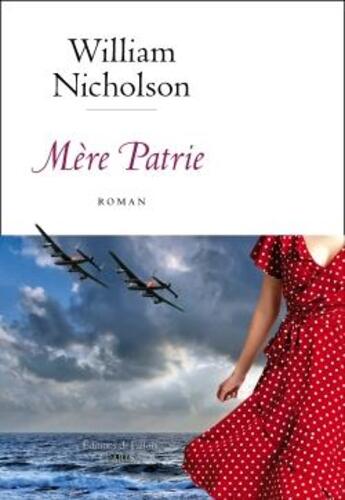 Couverture du livre « Mère patrie » de William Nicholson aux éditions Fallois