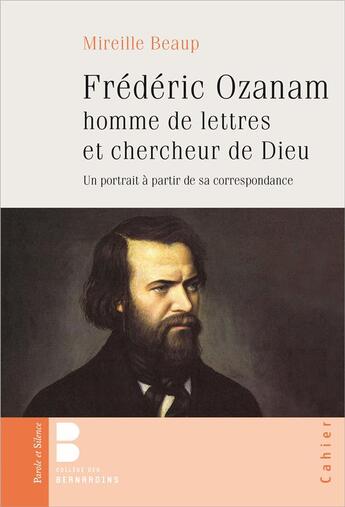 Couverture du livre « Frédéric Ozanam homme de lettres et chercheur de Dieu » de Mireillle Beaup aux éditions Parole Et Silence