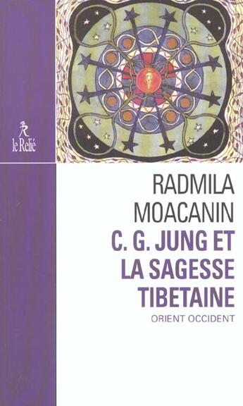 Couverture du livre « C.g. jung et la sagesse tibetaine » de Radmila Moacanin aux éditions Relie