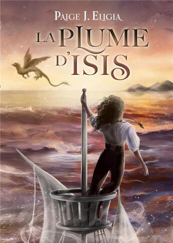 Couverture du livre « La plume d'isis » de Eligia Paige J. aux éditions Books On Demand