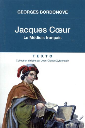 Couverture du livre « Jacques Coeur » de Georges Bordonove aux éditions Tallandier