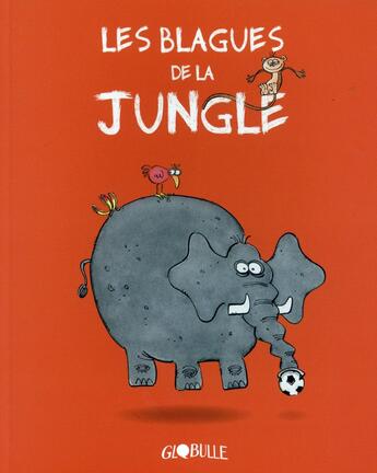 Couverture du livre « Les blagues de la jungle » de Roberto Totaro aux éditions Tourbillon