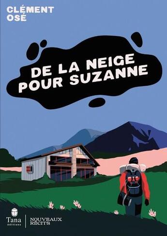 Couverture du livre « De la neige pour Suzanne » de Clement Ose aux éditions Tana