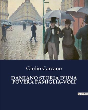 Couverture du livre « DAMIANO STORIA D'UNA POVERA FAMIGLIA-VOLI » de Carcano Giulio aux éditions Culturea