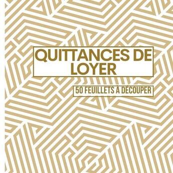 Couverture du livre « Quttances de loyer 50 feuillets a decouper - 50 quittances de loyer remplir et decouper cahier p » de  aux éditions Gravier Jonathan