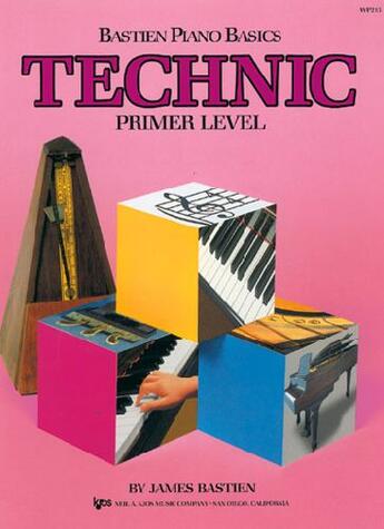 Couverture du livre « Bastien piano basics ; technic ; primer level » de James Bastien aux éditions Carisch Musicom