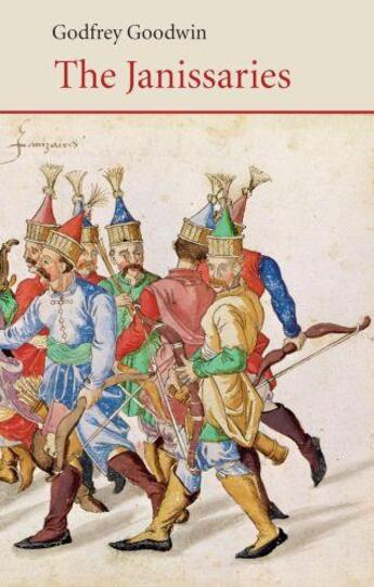 Couverture du livre « The Janissaries » de Goodwin Godfrey aux éditions Saqi Books Digital