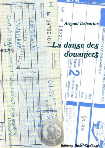 Couverture du livre « La danse des douaniers » de Arnaud Deleurme aux éditions Lulu