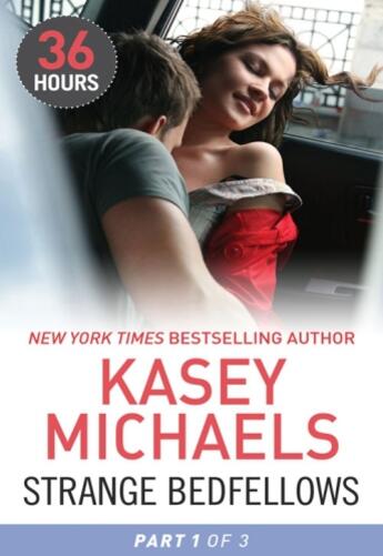 Couverture du livre « Strange Bedfellows Part 1 (36 Hours - Book 4) » de Kasey Michaels aux éditions Mills & Boon Series