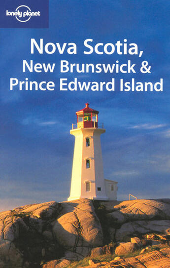 Couverture du livre « Nova scotia new brunswick and prince edward island » de Karla Zimmerman aux éditions Lonely Planet France