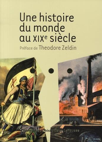 Couverture du livre « Une Histoire Du Monde Xixe » de Zeldin-T aux éditions Larousse