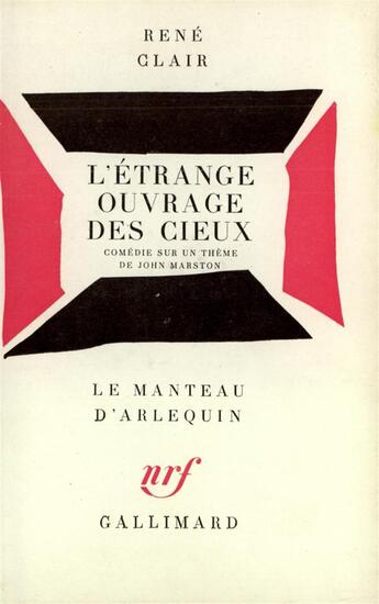 Couverture du livre « L'etrange ouvrage des cieux - comedie sur un theme de john marston » de Rene Clair aux éditions Gallimard