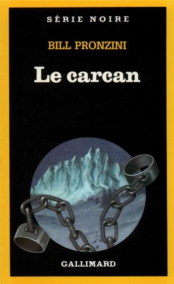 Couverture du livre « Le carcan » de Bill Pronzini aux éditions Gallimard