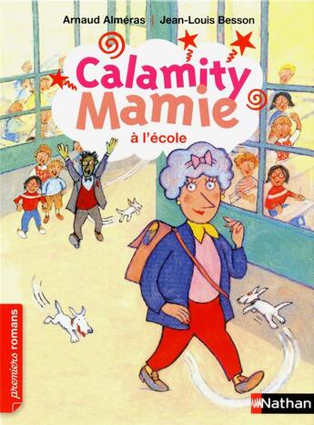 Couverture du livre « Calamity mamie à l'école » de Arnaud Almeras aux éditions Nathan