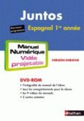 Couverture du livre « Juntos ; espagnol ; 1ère année ; manuel numérique, vidéo projetable » de  aux éditions Nathan