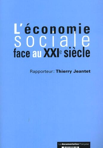 Couverture du livre « L'economie sociale face au xxi siecle » de  aux éditions Documentation Francaise