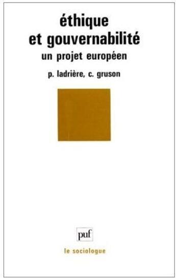 Couverture du livre « Éthique et gouvernabilité ; un projet européen » de Gruson/Ladriere aux éditions Puf