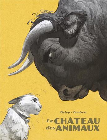 Couverture du livre « Le château des animaux : Intégrale Tomes 1 et 2 » de Xavier Dorison et Felix Delep aux éditions Casterman
