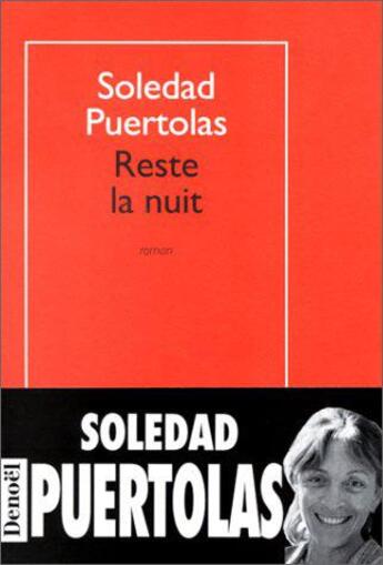 Couverture du livre « Reste la nuit » de Puertolas Soledad aux éditions Denoel